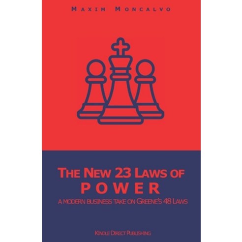 (영문도서) The New 23 Laws of Power: a modern business take on Greene''s 48 Laws Paperback, Independently Published, English, 9798407445418