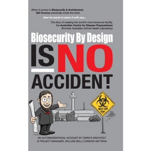Biosecurity by Design Is No Accident Hardcover, Tellwell Talent, English, 9780228837152
