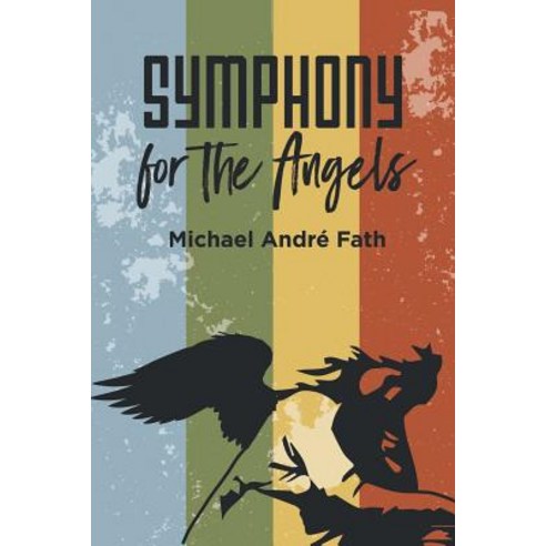(영문도서) Symphony for the Angels Paperback, iUniverse, English, 9781532072437