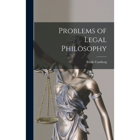 (영문도서) Problems of Legal Philosophy Hardcover, Hassell Street Press, English, 9781014101860