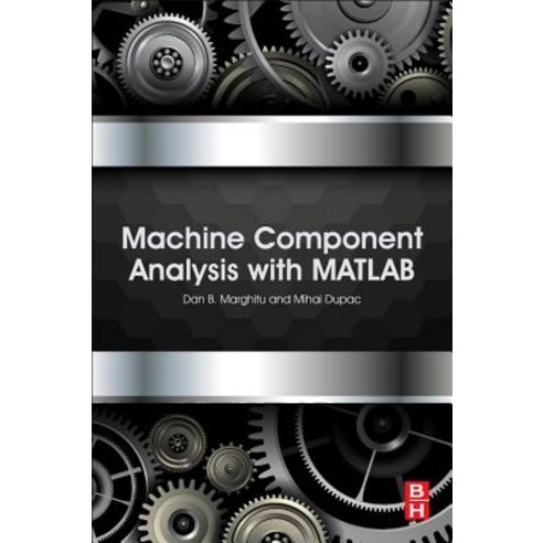(영문도서) Machine Component Analysis with MATLAB Paperback, Butterworth-Heinemann, English, 9780128042298