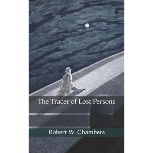 The Tracer of Lost Persons Paperback, Independently Published, English, 9798729583270