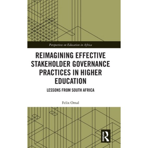 (영문도서) Reimagining Effective Stakeholder Governance Practices in Higher Education: Lessons from Sout... Hardcover, Routledge, English, 9781032120300