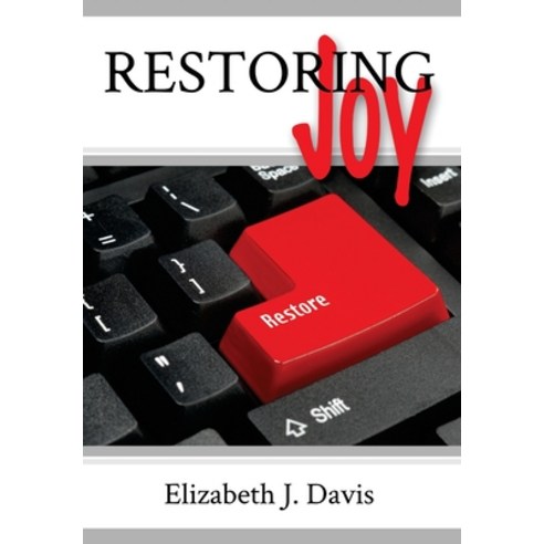 (영문도서) Restoring Joy Hardcover, Empire Publishing, English, 9781088023808