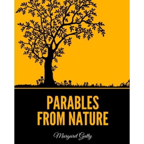 Parables From Nature Paperback, Independently Published, English, 9798693953147