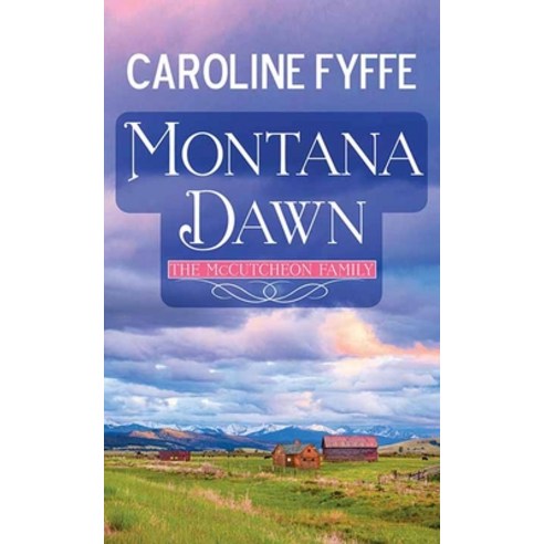 (영문도서) Montana Dawn: The McCutcheon Family Library Binding, Center Point, English, 9781638082842