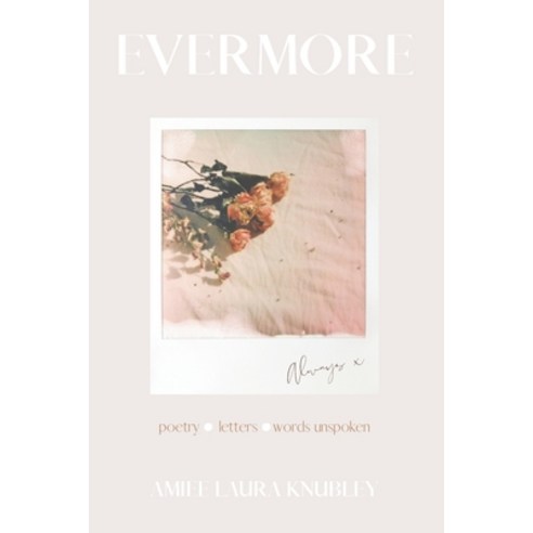 (영문도서) Evermore: Unspoken love poetry letters Paperback, Thorpe Bowker ...