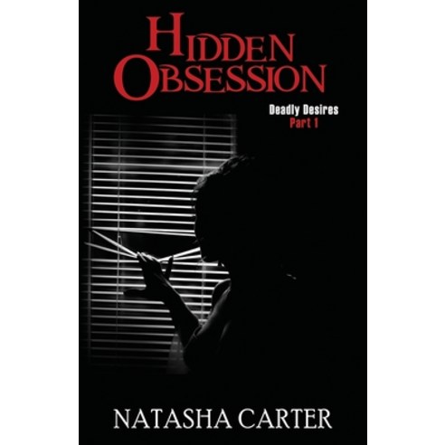 (영문도서) Hidden Obsession: Deadly Desires: Part 1 Paperback, Independently Published, English, 9798866081882