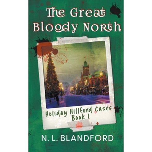 (영문도서) The Great Bloody North Paperback, N. L. Blandford, English, 9781778134135