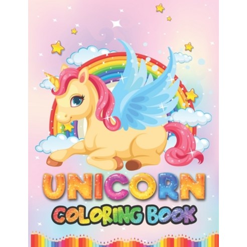 Unicorn Coloring Book: For kids /Coluoring for children /unicorn colouring book for kids ages 3-8 Paperback, Independently Published, English, 9798705866984