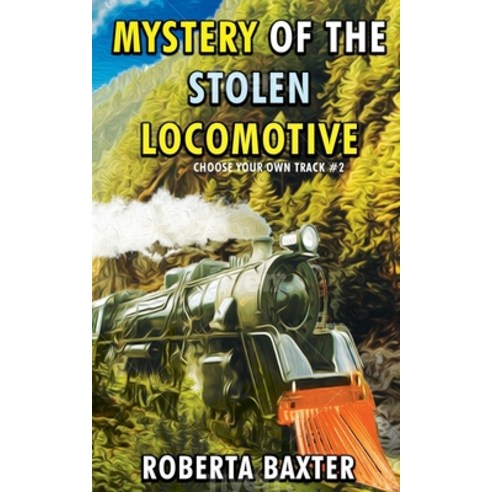 Mystery of the Stolen Locomotive Paperback, Independently Published, English, 9798581477298