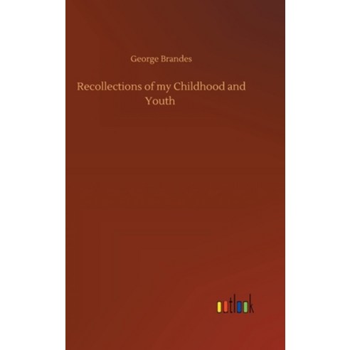 (영문도서) Recollections of my Childhood and Youth Hardcover, Outlook Verlag, English, 9783734090592