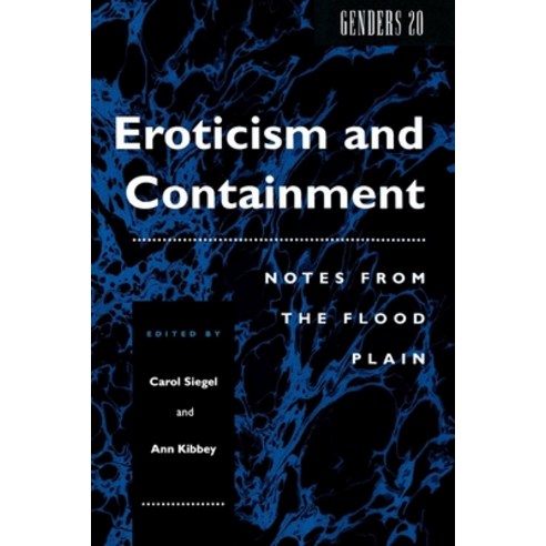 (영문도서) Eroticism and Containment: Notes from the Flood Plain Hardcover, New York University Press, English, 9780814779989
