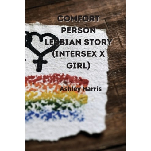 (영문도서) comfort person lesbian story (intersex x girl) Paperback, Ashley Harris, English, 9781801898027