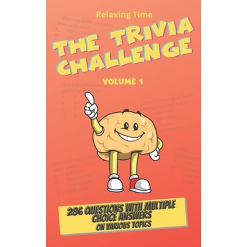 (영문도서) The Trivia Challenge Volume 1: 286 questions with multiple choice answers on various topics Paperback, Independently Published, English, 9798501448865
