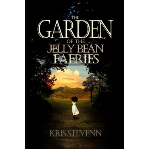 (영문도서) The Garden Of The Jelly Bean Faeries Paperback, Independently Published, English, 9798862823721