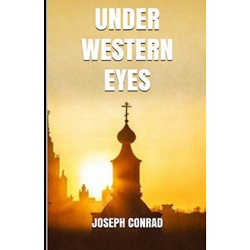 Under Western Eyes Illustrated Paperback, Independently Published, English, 9798737183158