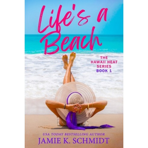 (영문도서) Life''s A Beach: Hawaii Heat Book 1 Paperback, Independently Published, English, 9798353240327