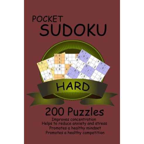 Pocket SUDOKU HARD 200 Puzzles: Hard Puzzles Includes Answer Keys Improve your memory delay dementi... Paperback, Independently Published, English, 9798681317432