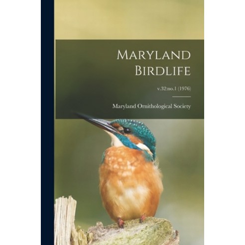 (영문도서) Maryland Birdlife; v.32: no.1 (1976) Paperback, Hassell Street Press, English, 9781015121836