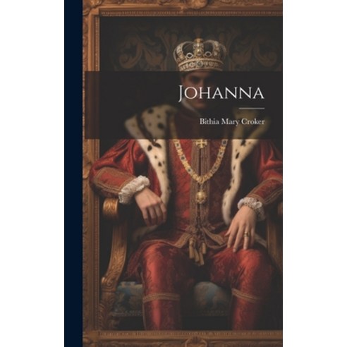 (영문도서) Johanna Hardcover, Legare Street Press, English, 9781020673658