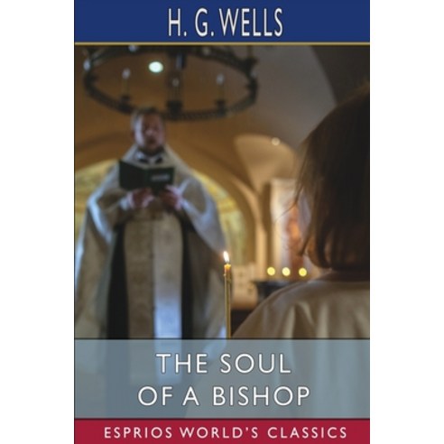 (영문도서) The Soul of a Bishop (Esprios Classics) Paperback, Blurb, English, 9798210088178