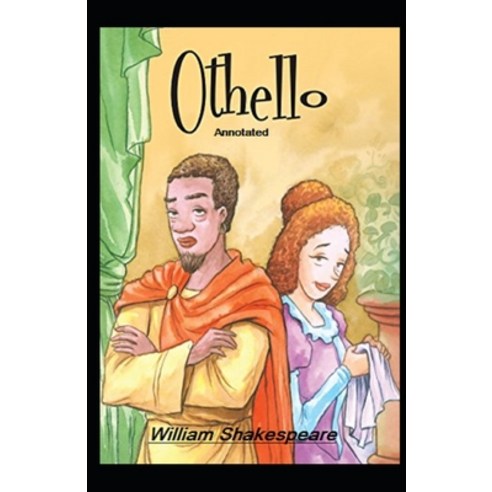 Othello Annotated Paperback, Independently Published, English, 9798734916841