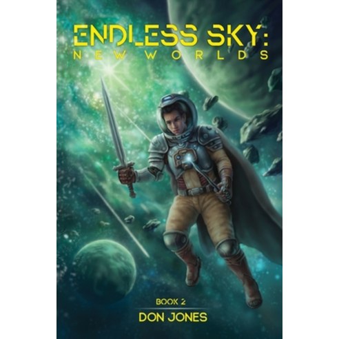 (영문도서) Endless Sky: New Worlds Paperback, Don Gannon-Jones, English, 9781953645128