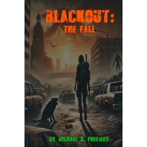 (영문도서) Blackout: The Fall Paperback, Independently Published, English, 9798310044784