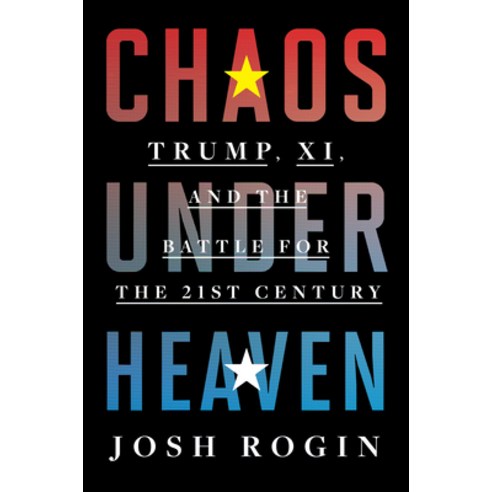 (영문도서) Chaos Under Heaven: Trump XI and the Battle for the Twenty-First Century Paperback, Mariner Books, English, 9780358699286