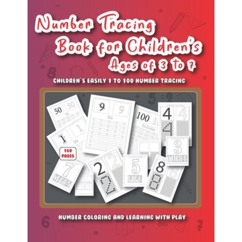 (영문도서) Number Tracing Book for Children''s Ages of 3 to 7: Easily preschool and kindergarten students... Paperback, Independently Published, English, 9798417126529