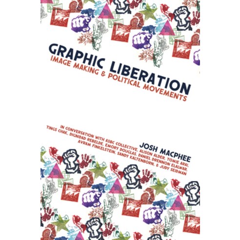 (영문도서) Graphic Liberation: Image Making and Political Movements Paperback, Common Notions, English, 9781942173878