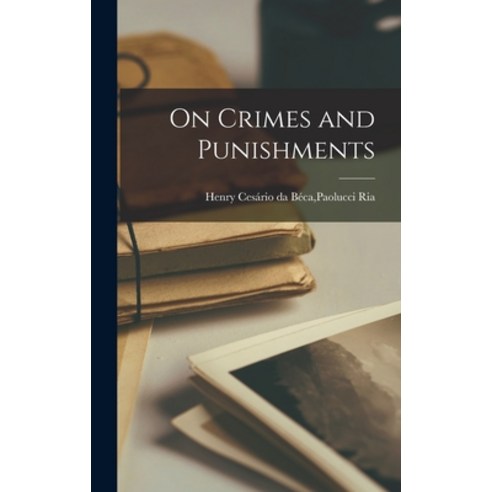 (영문도서) On Crimes and Punishments Hardcover, Hassell Street Press, English, 9781013664236