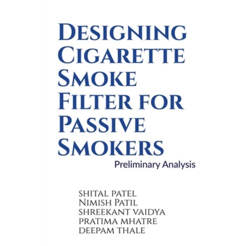 (영문도서) Designing Cigarette Smoke Filter for Passive Smokers Paperback, Notion Press, English, 9781639202249