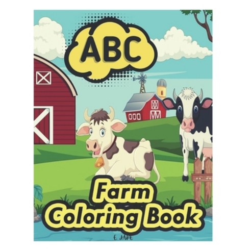 ABC farm coloring book: 50 great animal coloring picture collections. Paperback, Independently Published, English, 9798701521559