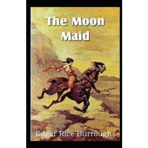 (영문도서) The Moon Maid Illustrated Paperback, Independently Published, English, 9798515563899
