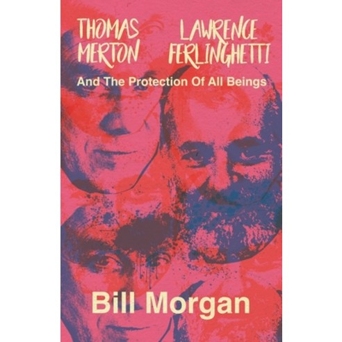 (영문도서) Thomas Merton Lawrence Ferlinghetti and the Protection of All Beings Paperback, Beatdom Books, English, 9780993409998