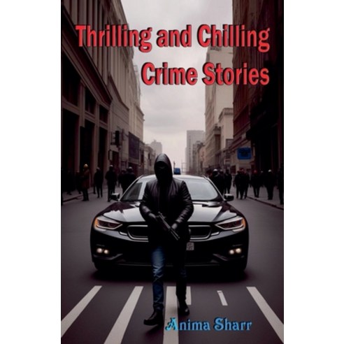 (영문도서) Thrilling and Chilling Crime Stories Paperback, Pinky, English, 9798227065315