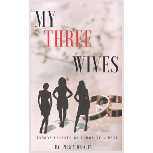 My Three Wives Paperback, 3g Publishing, Inc., English, 9781941247839