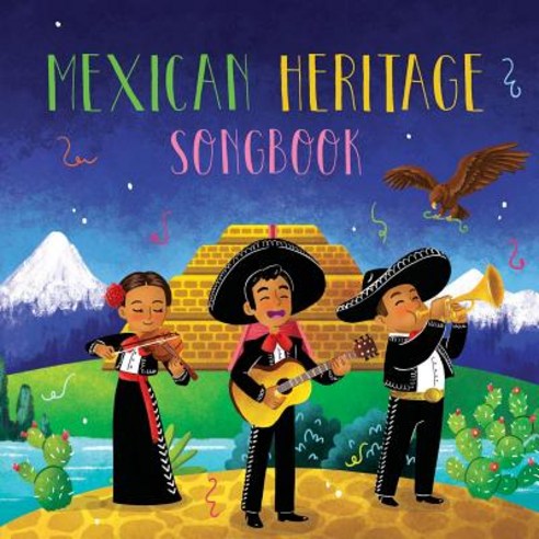 Mexican Heritage Songbook Paperback, Createspace Independent Pub..., English, 9781985719675