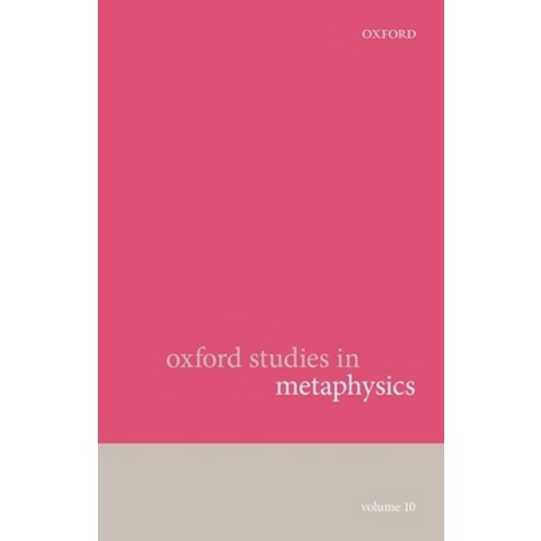 (영문도서) Oxford Studies in Metaphysics: Volume 10 Paperback, Oxford University Press (UK), English, 9780198791980
