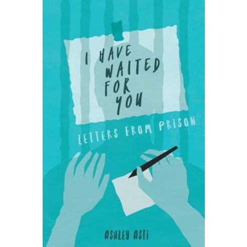 I Have Waited for You: Letters from Prison Paperback, Independently Published