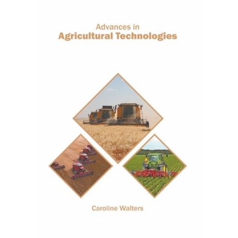 (영문도서) Advances in Agricultural Technologies Hardcover, Murphy & Moore Publishing, English, 9781639870141