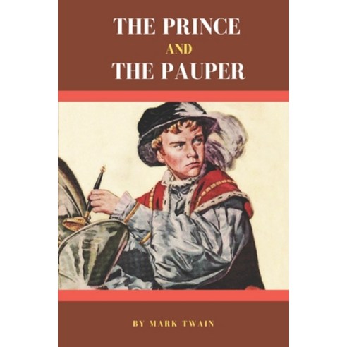 The Prince and The Pauper: with original illustrations Paperback, Independently Published, English, 9798744011086