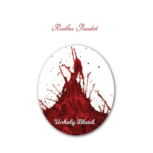 (영문도서) Unholy Blood Paperback, Radha Paudel Foundation, English, 9789937131940