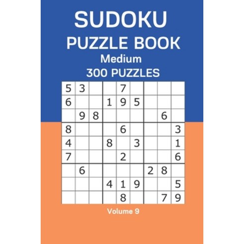 Sudoku Puzzle Book Medium: 300 Puzzles Volume 9 Paperback, Independently Published