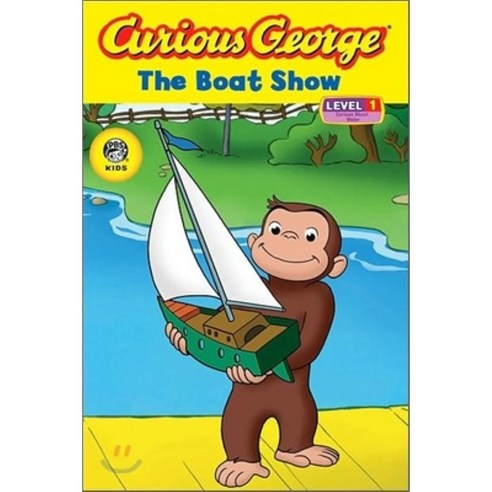 Curious George : The Boat Show Houghton Mifflin Harcourt