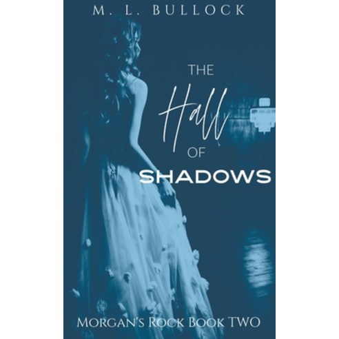 (영문도서) The Hall of Shadows Paperback, M.L. Bullock, English, 9798223717164