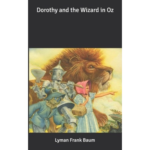 Dorothy and the Wizard in Oz Paperback, Independently Published
