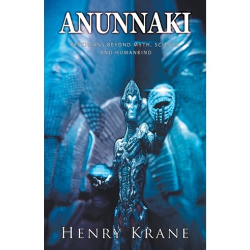 (영문도서) Anunnaki: Reptilians Beyond Myth Science and Humankind Paperback, Enki Master., English, 9798223508229